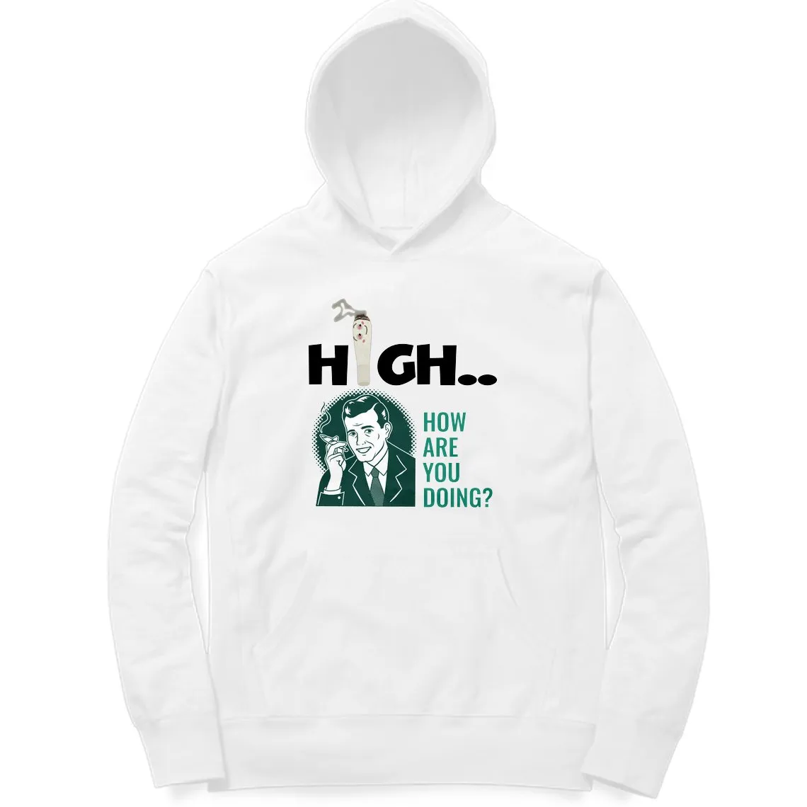 High How Are You Doing Hoodie