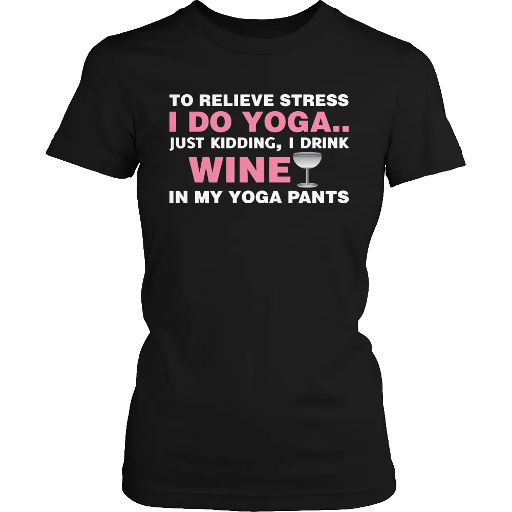 Limited Edition - To Relieve Stress I DO Yoga